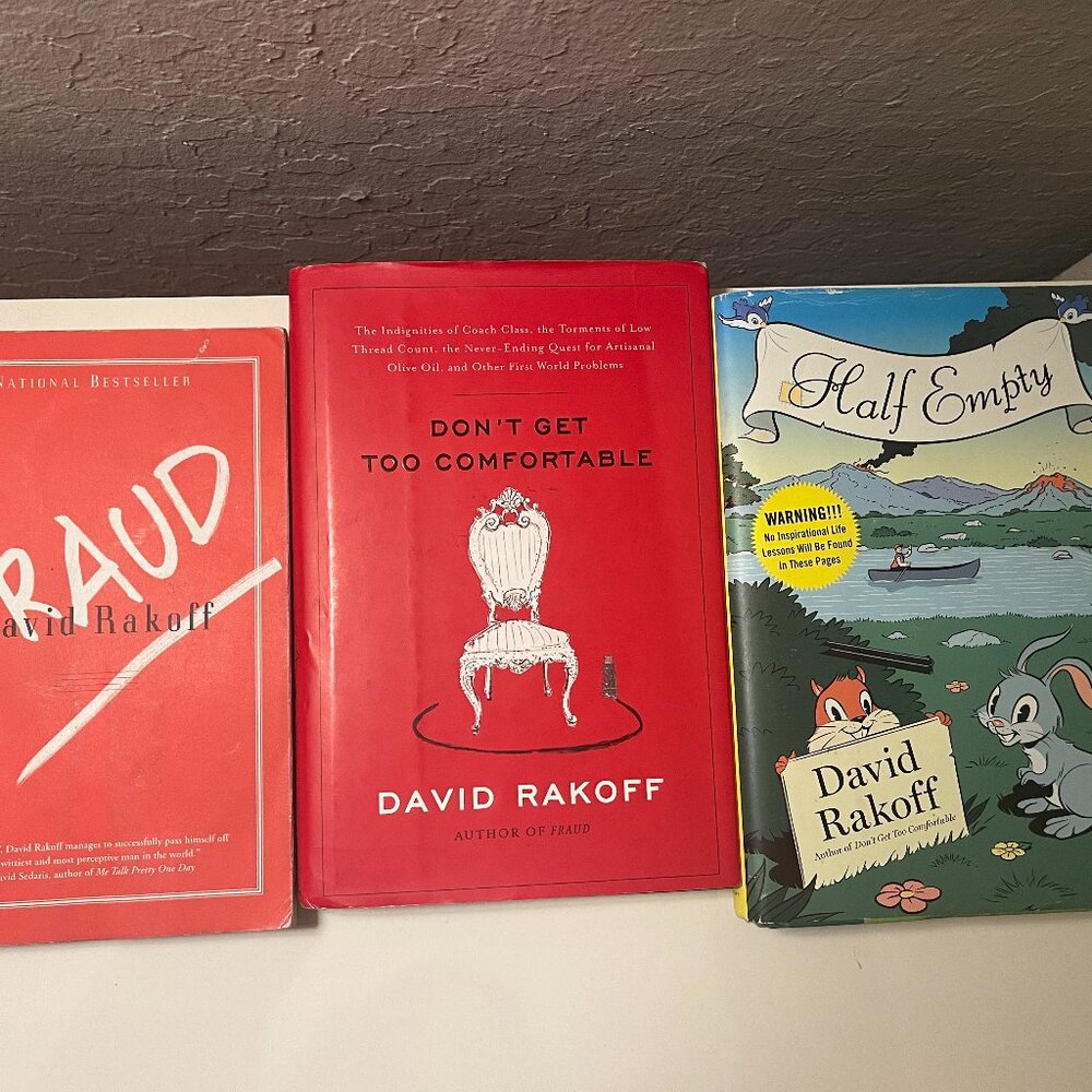 David Rakoff Books: Fraud : Essays, Don't Get Too Comfortable, Half Empty